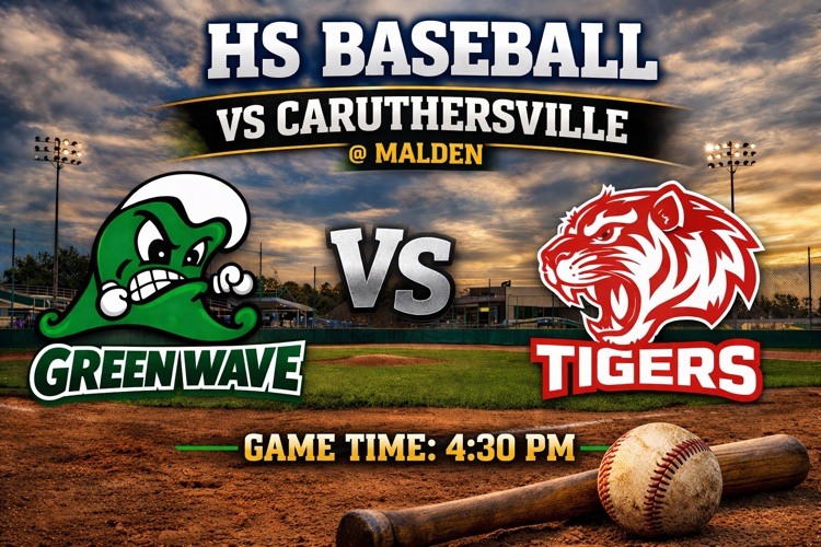 HS Baseball vs Caruthersville @ Malden  Game Time 4:30