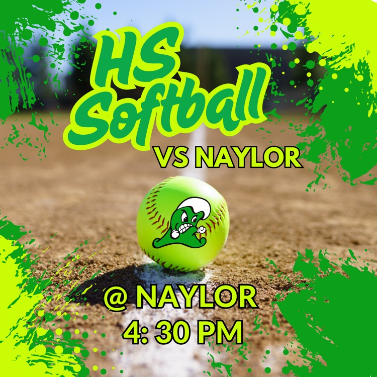 HS Softball vs Naylor @ Naylor  Game Time 4:30