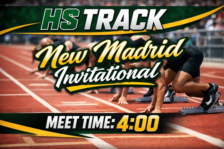 HS Track @ New Madrid Invitational  Meet Time 4:00