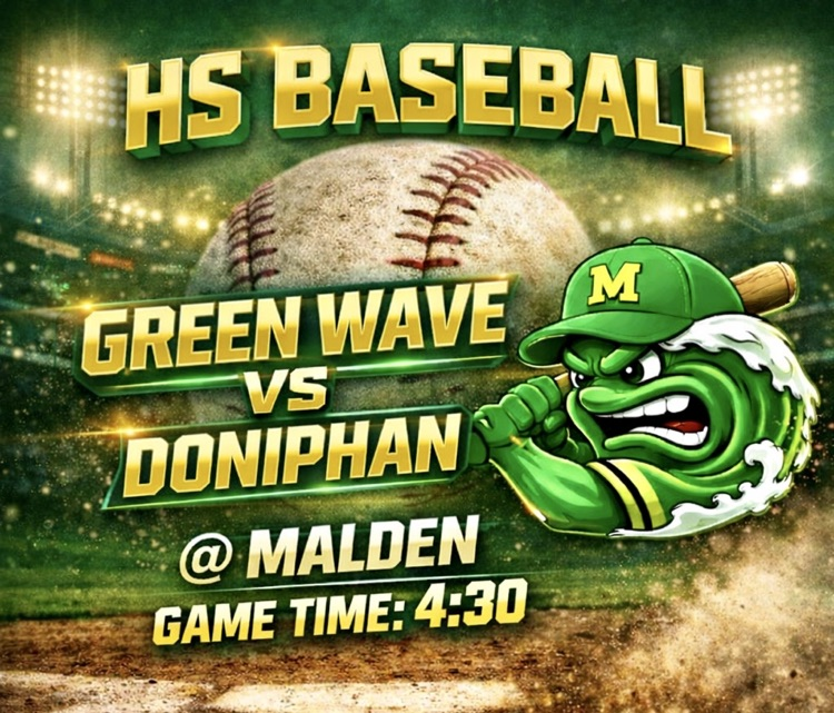 HS. Baseball vs Doniphan @ Malden Game Time 4:30