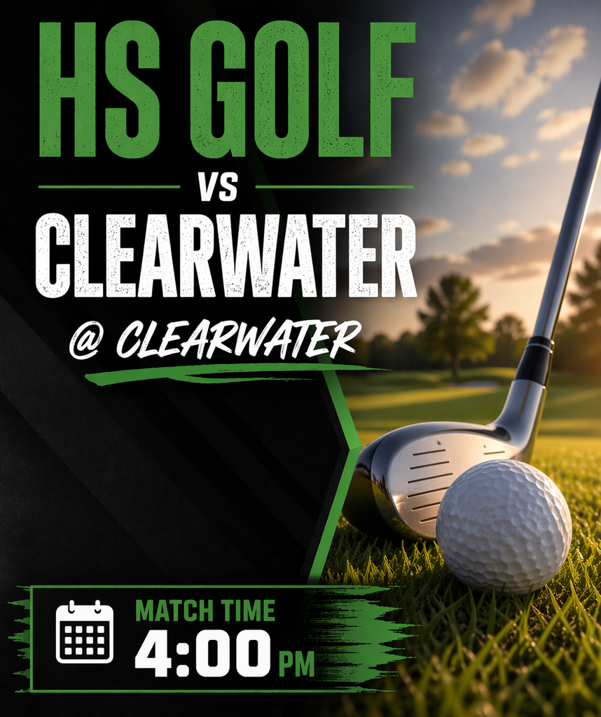 HS Golf vs Clearwater @ Clearwater Match Time 4:00