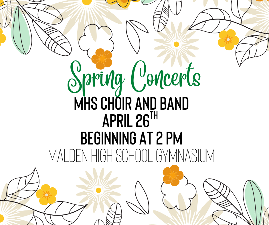 MHS SPRING BAND AND CHOIR CONCERT, APRIL 26th, Beginning at 2 PM, High School Gym