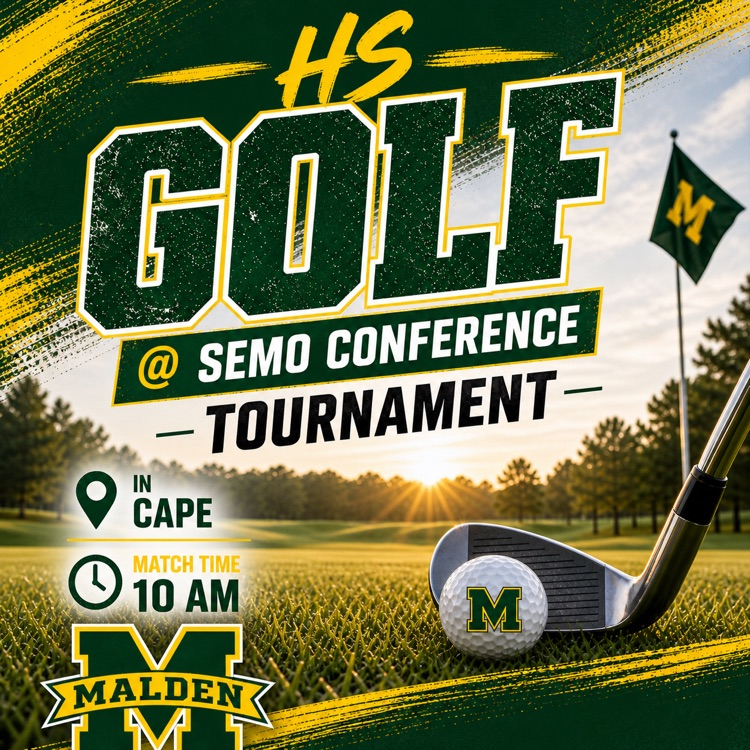 HS Golf @ SEMO Conference Tournament in Cape Match Time 10 AM