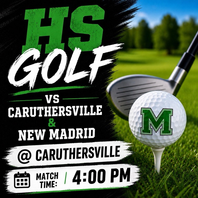 HS Golf vs Caruthersville & New Madrid @ Caruthersville Match Time: 4:00 PM