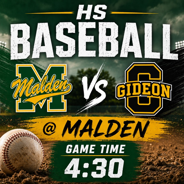 HS Baseball vs Gideon @ Malden Game Time 4:30