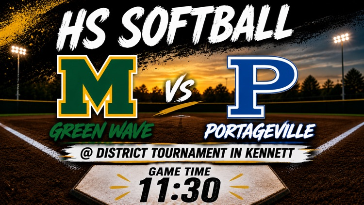 HS Softball vs Portageville @ District Tournament in Kennett Game Time 11:30