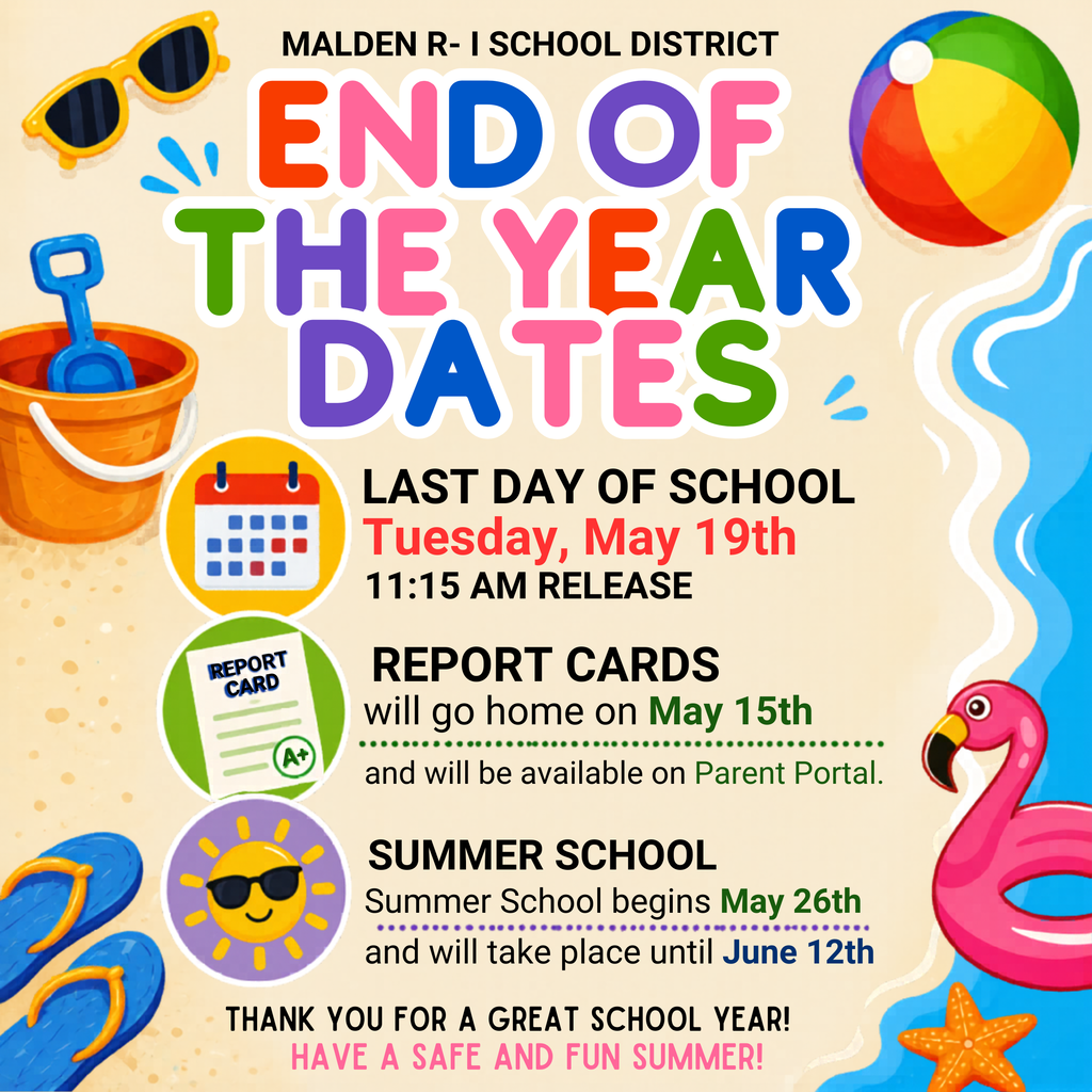 The last day of school for students will be Tuesday, May 19th with an 11:15 AM dismissal. 📝 Report Cards will go home on May 15th and will also be available on the Parent Portal.  ☀️ Summer School begins May 26th and will continue through June 12th.  Thank you for a great school year, and we hope everyone has a safe and fun summer! 💚💛