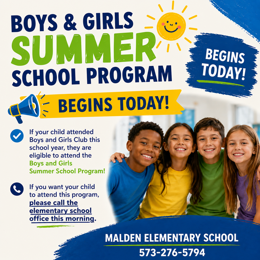 If your child attended Boys and Girls Club this school year, they are eligible to attend the Boys and Girls Summer School Program that begins today. If you want your child to attend this program, please call the elementary school office this morning.
