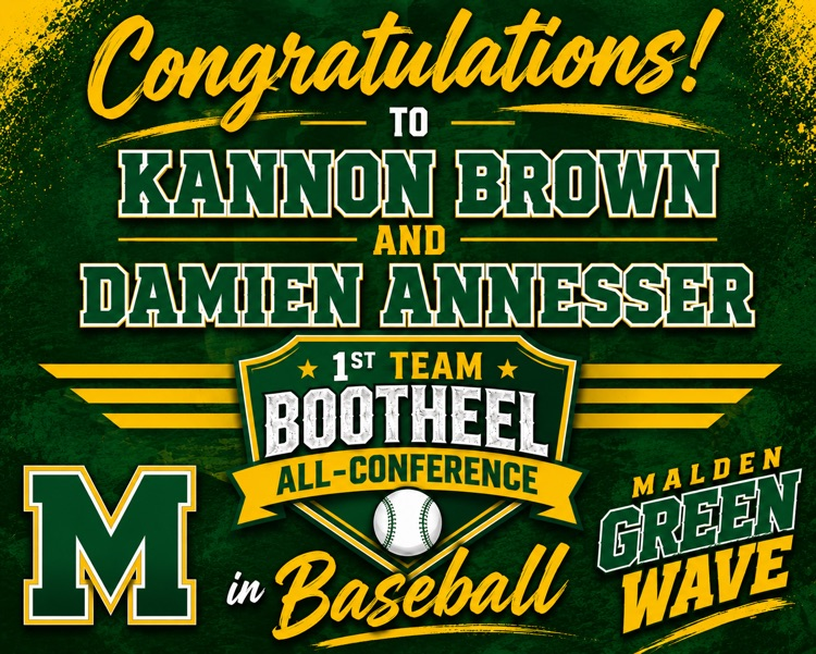 Can you send out - Congratulations to Kannon Brown and Damien Annesser Both - 1st Team Bootheel All-Conference in Baseball