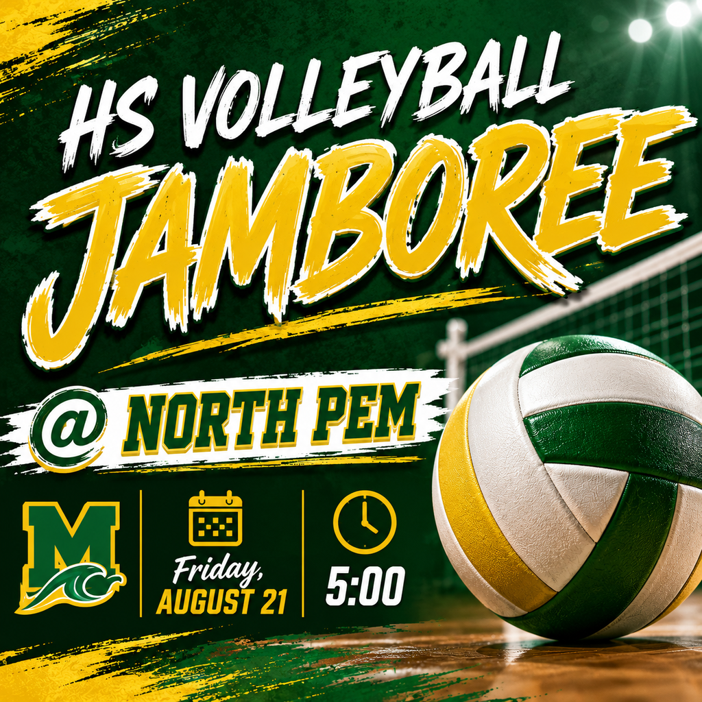 Green and gold Malden High School Volleyball Jamboree graphic featuring a volleyball and net. The HS Volleyball Jamboree will be held at North Pem on Friday, August 21 at 5:00 PM.