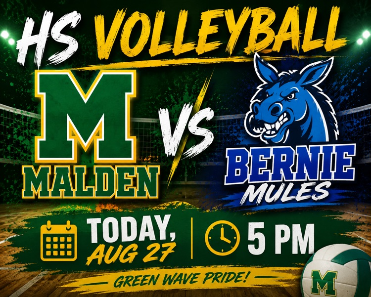 HS VOLLEYBALL VS BERNIE @ MALDEN, Today, Aug 27 · 5 PM