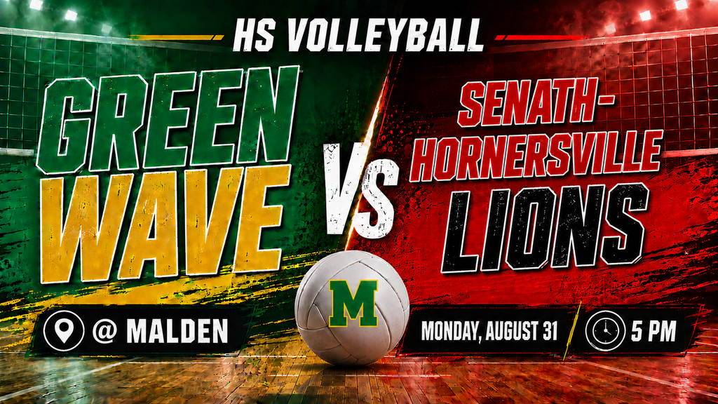 Green and gold game-day graphic announcing Malden Green Wave High School Volleyball versus the Senath-Hornersville Lions. The match is Monday, August 31, at 5 p.m. in Malden. A volleyball featuring a green “M” outlined in gold appears at the center.