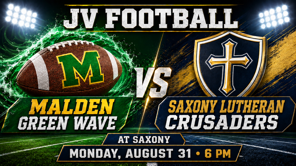 JV Football game graphic featuring the Malden Green Wave versus the Saxony Lutheran Crusaders. A brown football with a green-and-gold “M” appears against a green wave on the Malden side. The Saxony side features a navy-and-gold shield. The game is Monday, August 31, at 6 PM at Saxony.