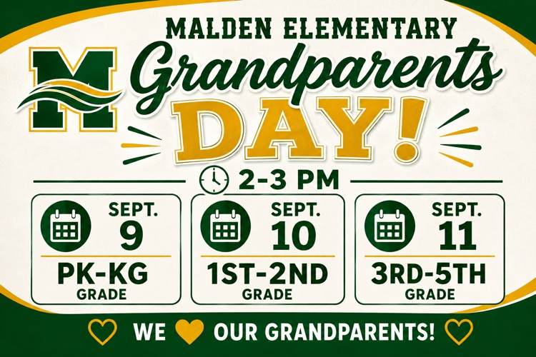 Green and gold Malden Elementary Grandparents Day graphic. Grandparents Day will be held from 2–3 PM on September 9 for PK–KG grade, September 10 for 1st–2nd grade, and September 11 for 3rd–5th grade.