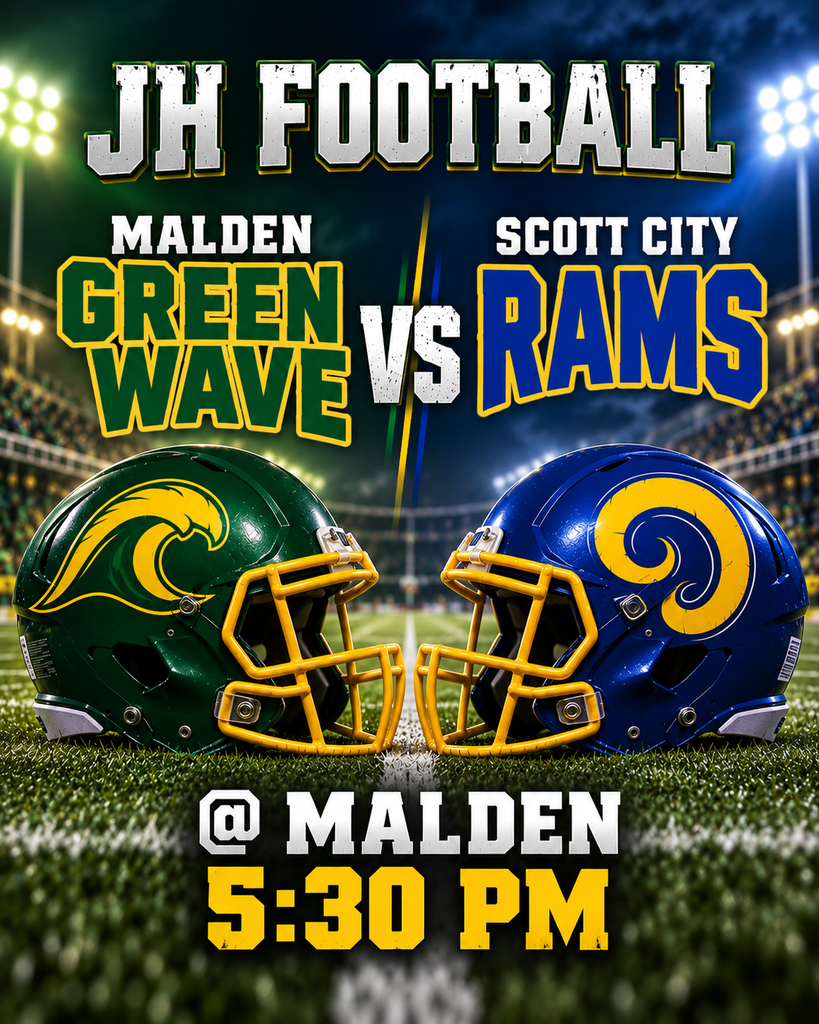 JH Football game graphic featuring the Malden Green Wave in green and yellow versus the Scott City Rams in blue and yellow. The teams play at Malden at 5:30 PM, with two football helmets facing off on a stadium field under the lights
