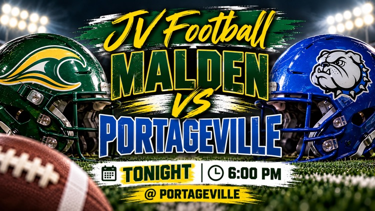 JV Football game-day graphic featuring Malden Green Wave in green and gold against Portageville in blue. The graphic reads “JV Football — Malden vs. Portageville tonight 6 pm