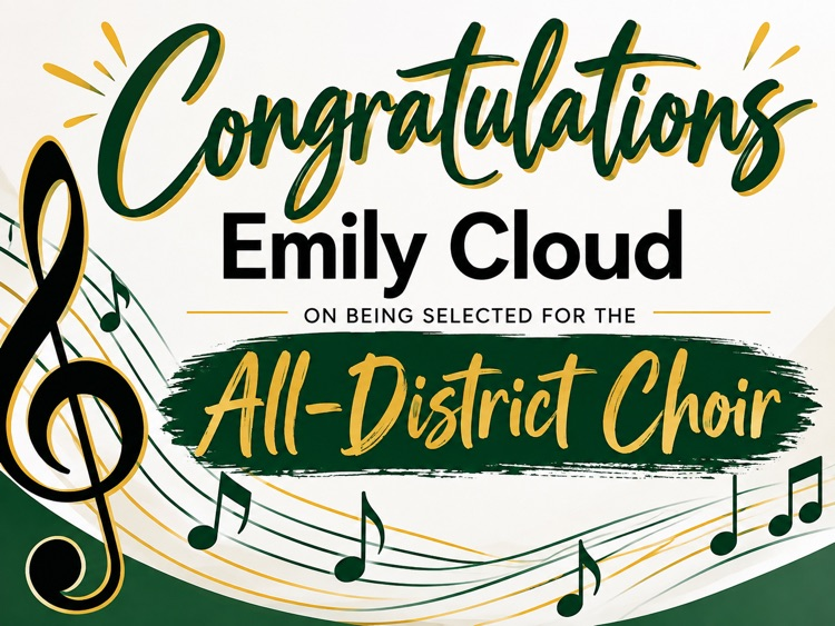 Congratulations graphic for Malden High School student Emily Cloud, celebrating her selection to the All-District Choir. The design features green and gold lettering with a large treble clef, musical notes, and flowing music staff lines