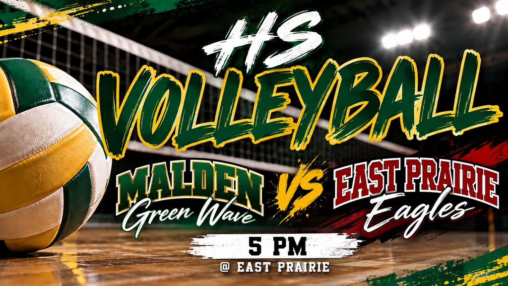 HS Volleyball game graphic featuring Malden Green Wave vs. East Prairie Eagles. Malden is shown in green and gold, while East Prairie is featured in red, white, and black. The graphic includes a volleyball and net with game details: 5 PM at East Prairie.