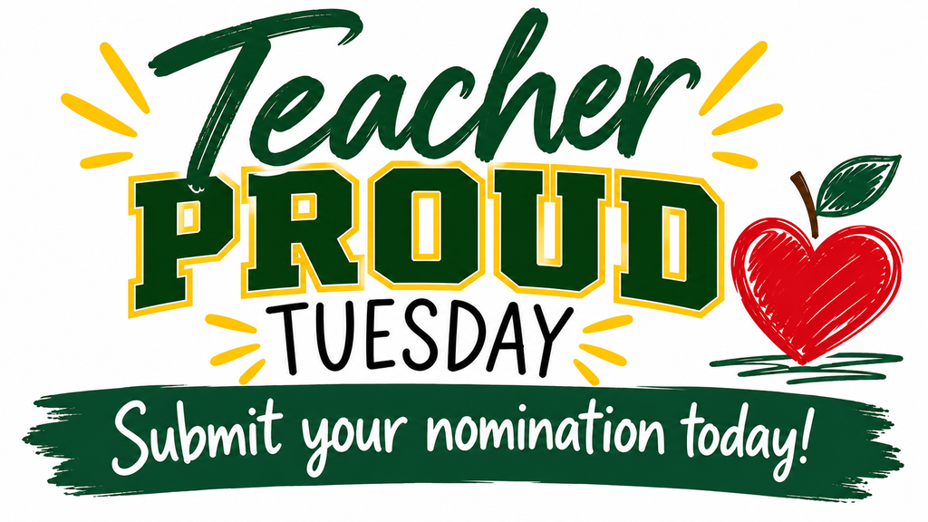 Teacher Proud Tuesday graphic for Malden R-I Schools asking, “Who inspires you?” and encouraging nominations for staff members making a difference. Nominee categories include teachers, paraprofessionals and support staff, counselors, coaches, and administrators. Green and gold school-themed design with the Malden “M” and the message, “Submit Your Nomination Today!”