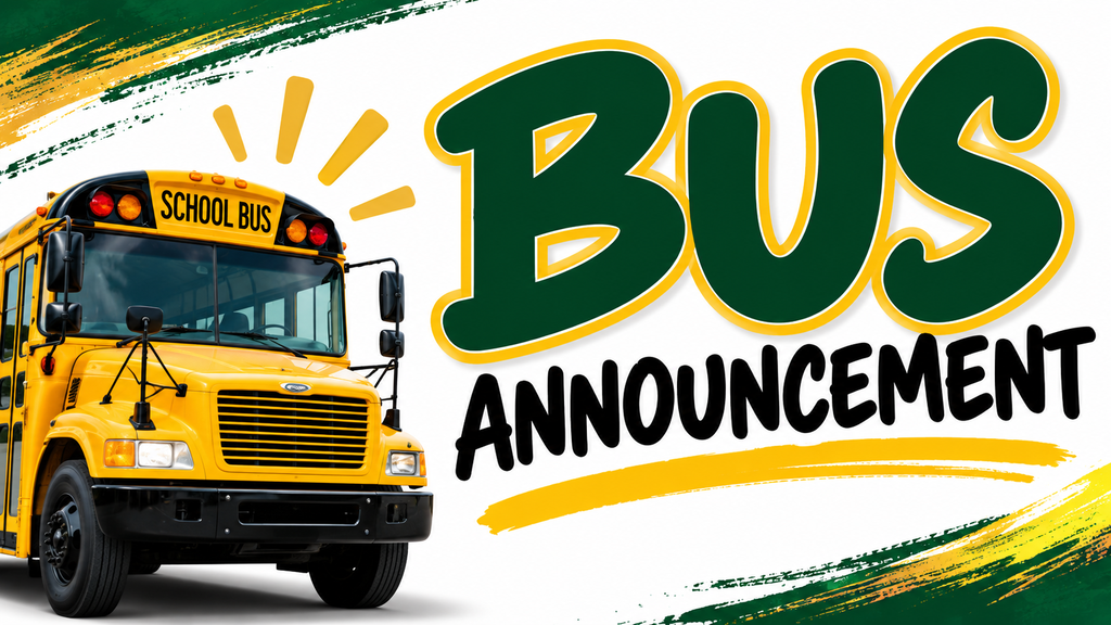 Yellow school bus graphic with bold green and gold text reading “Bus Announcement.”