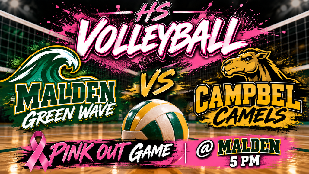 High-energy Pink Out volleyball graphic featuring the Malden Green Wave vs. Campbell Camels. The design includes green, gold, black, and bright pink with a volleyball and pink ribbon. HS Volleyball, Pink Out Game, at Malden, 5 PM.