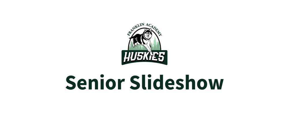 Franklin Academy Senior Slideshow
