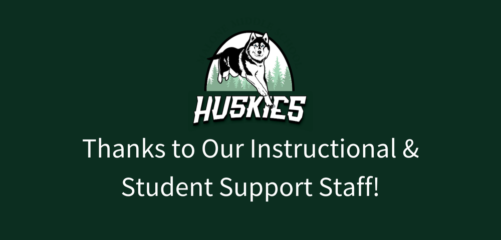 Thanks to Our Instructional & Student Support Staff