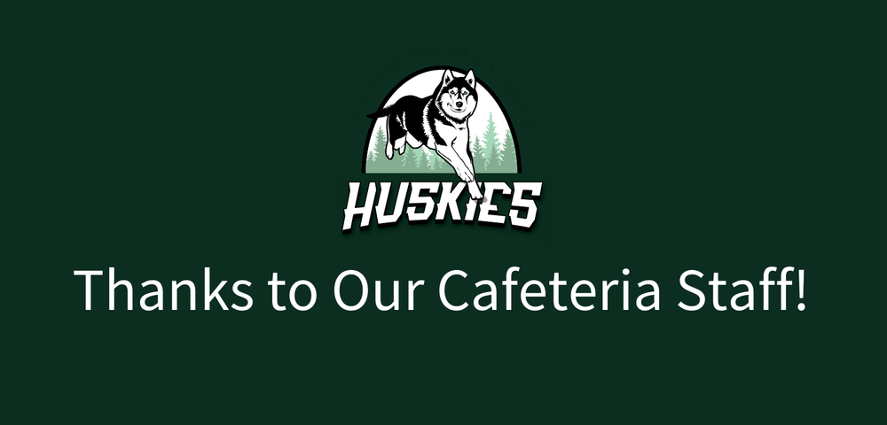 Thanks to Our Cafeteria Staff!