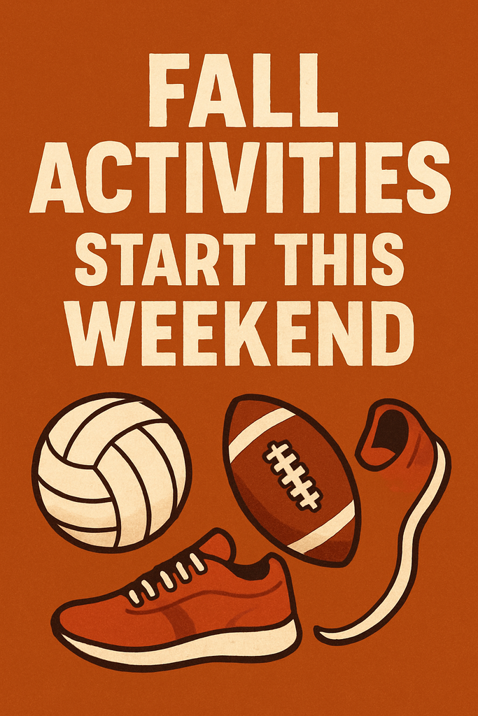 poster that says fall activities start with a football, volleyball and running shoes depicted.