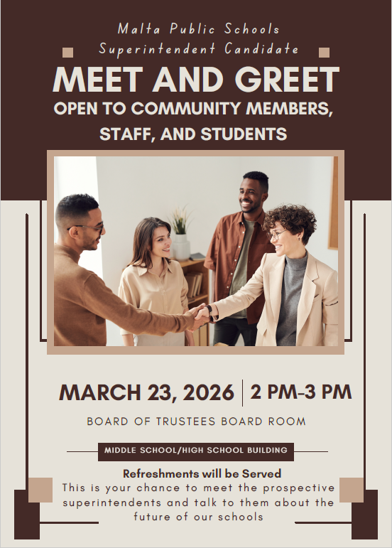 Flyer inviting community to attend a superintendent candidate meet and greet event on March 23, 2026 from 2PM-3PM in the District Board Room located in the Middle School/High School Building