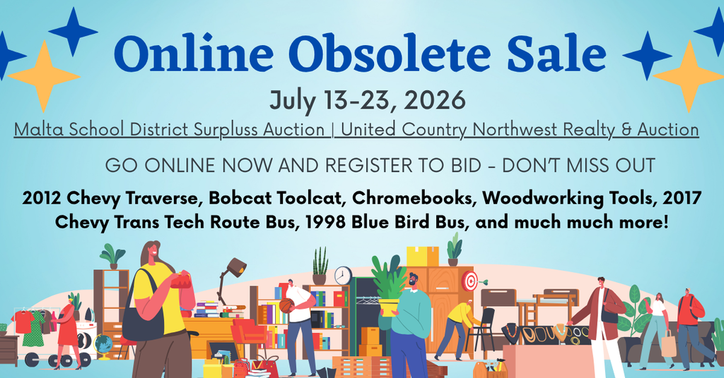 A flyer to promote an online auction for obsolete items for Malta Public Schools July 13-23, 1016