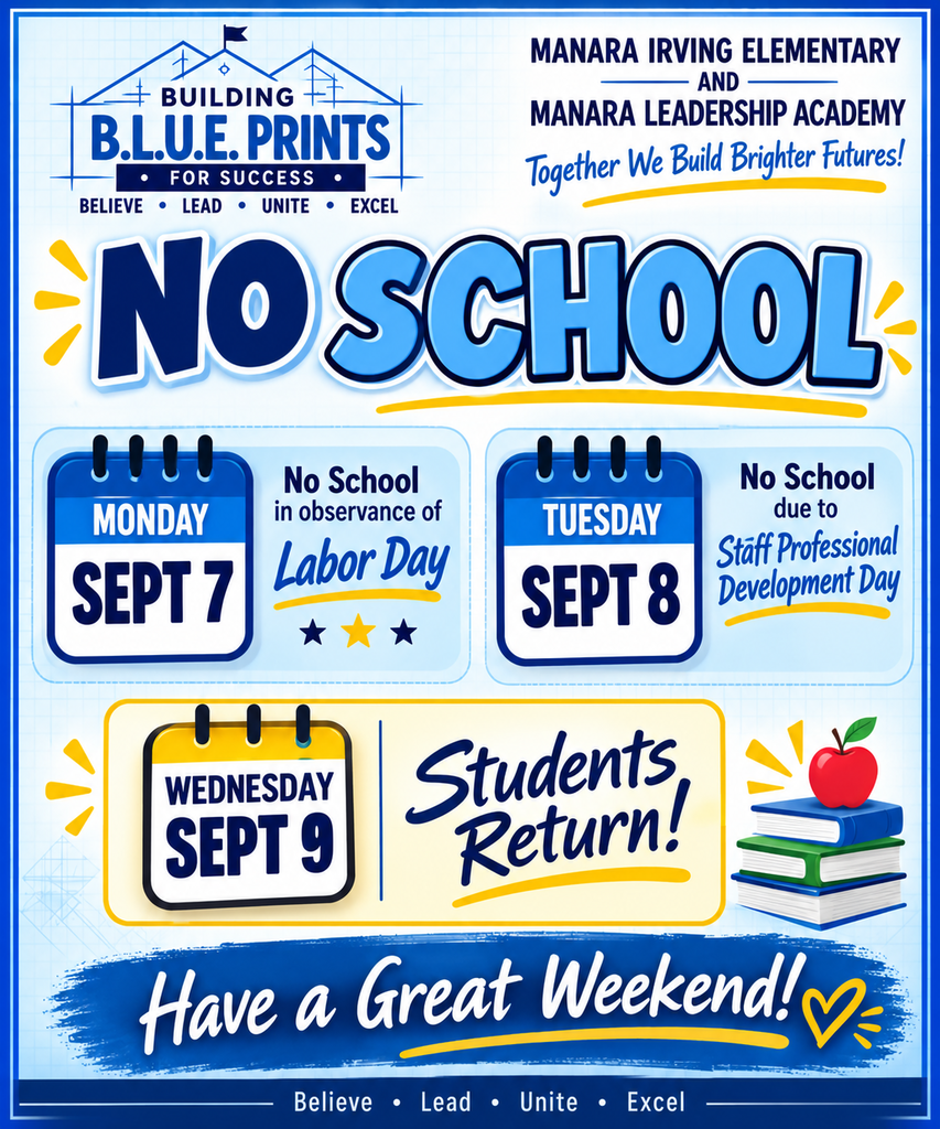 No School flyer for Monday Sept 7th and Tuesday Sept 8th. Blue letters with Building B.L.U.E. Prints for Success; picture of three books with second book is green top book stacked is blue with a red apple on top; partial yellow sun in background which is light blue; message at bottom of flyer to have a great weekend.
