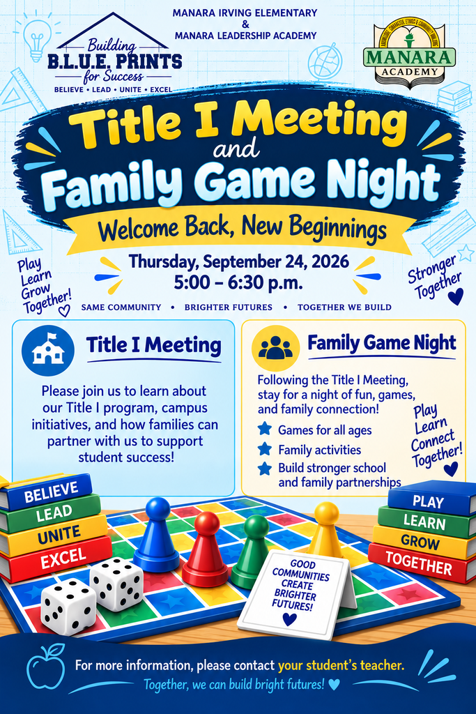 Title I Meeting and Family Game Night title on a blue background with pictures of board games, with white dice and tokens; books with titles Excel, Unite, Lead, Believe, Play, Learn, Grow, Together; Building BLUE Prints theme with Manara Academy logo.