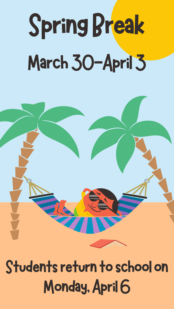 Spring Break is next week!