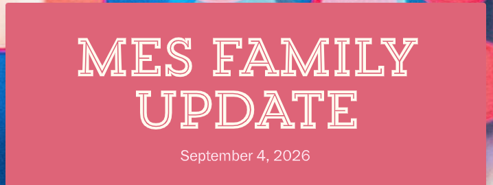 MES Family Update