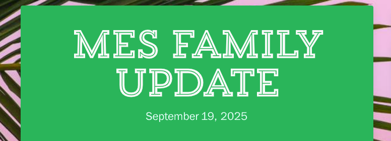 MES Family Update