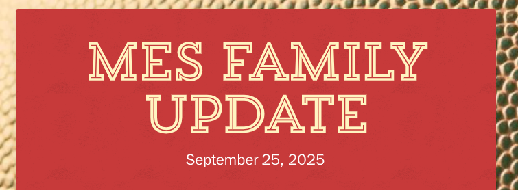 MES Family Update