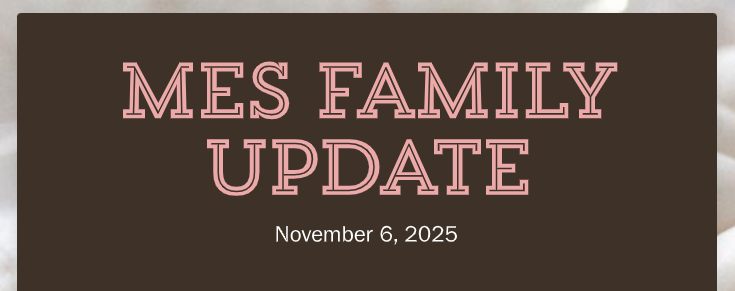 MES Family Update