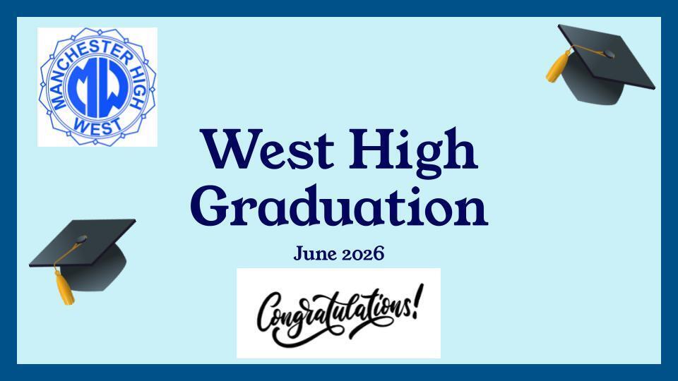 West High School Graduation, June 2026