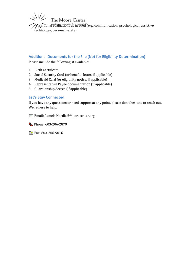 Flyer: Welcome to The Moore Center – Intake &amp; Eligibility Process The Moore Center is an Area Agency which serves individuals with Developmental disabilities, and Acquired brain disorders.