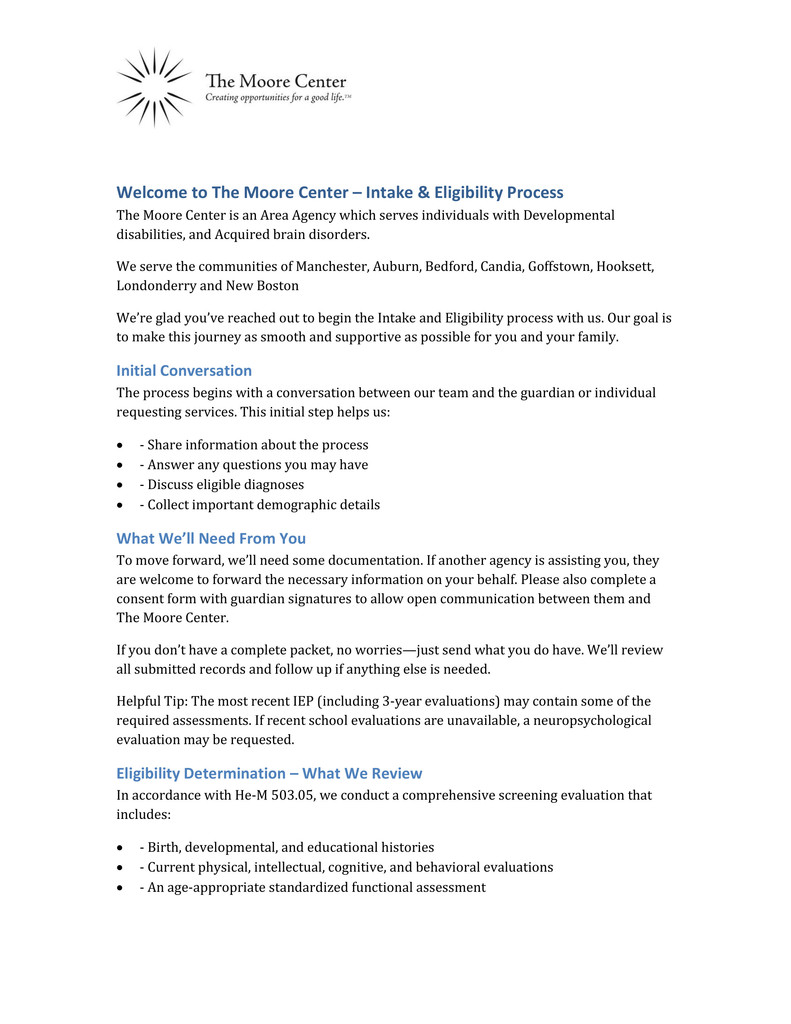 Flyer: Welcome to The Moore Center – Intake &amp; Eligibility Process The Moore Center is an Area Agency which serves individuals with Developmental disabilities, and Acquired brain disorders.