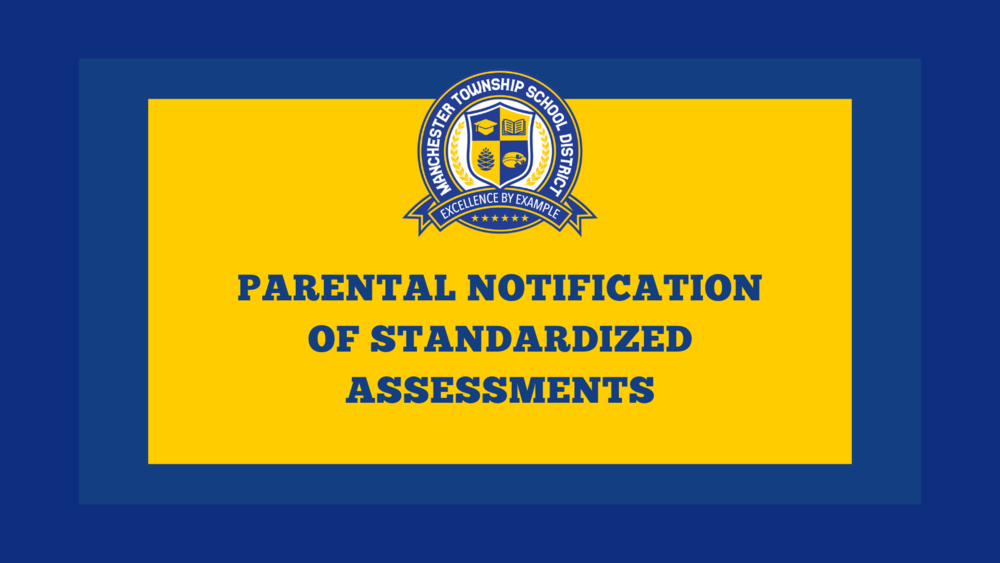 Parental Notification of Standardized Assessments