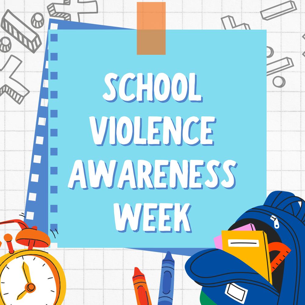 School Violence Awareness Week