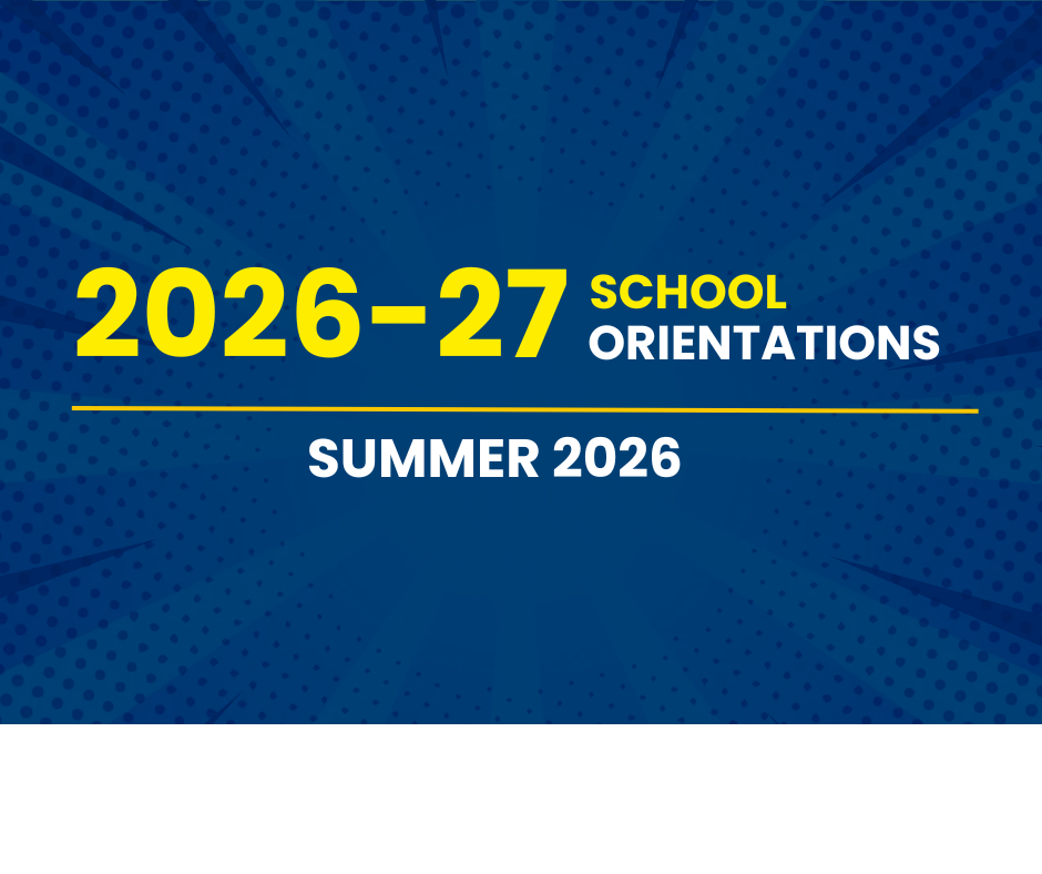 School Orientations - Summer 2026!