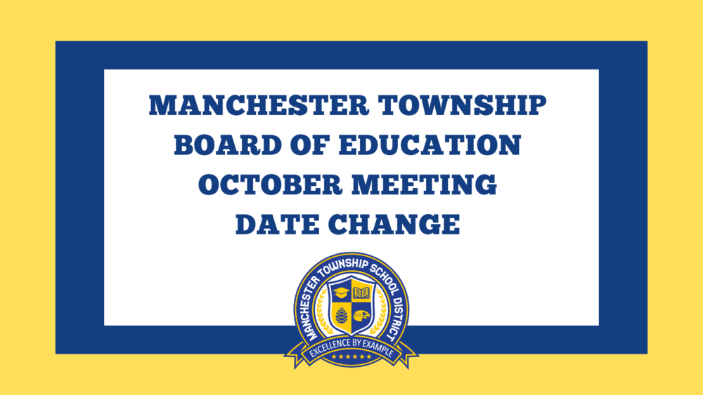 manchester township  board of education  October Meeting  Date change