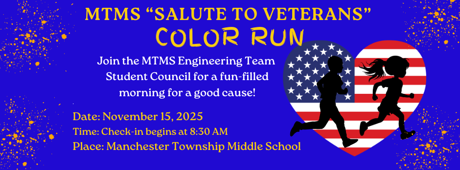 Don’t miss the 2nd Annual MTMS “Salute to Veterans” Color Run! 🏃‍♂️💨 Fun, games, DJ, & a special tribute to our heroes!  🗓 Nov 15 | ⏰ Race 9:45 AM | 💵 $15 includes t-shirt & water bottle  ⏳ Register by Nov 10 → www.manchestertwp.org