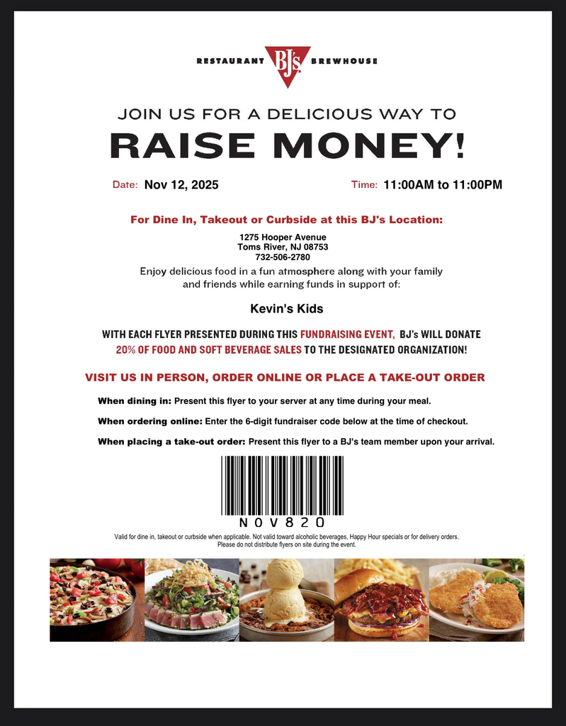 The first Kevin's Kids fundraiser is here! Mark your calendar and join us for dinner at BJs Brewhouse in Toms River on November 12 to help support the cause. Can't join us there? Take out is available. Please see the flyer for the code and details. Thank you!