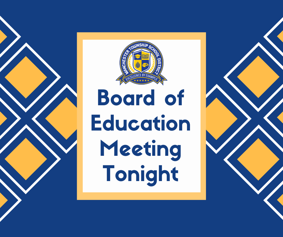 Manchester Township Board of Education Meeting Tonight