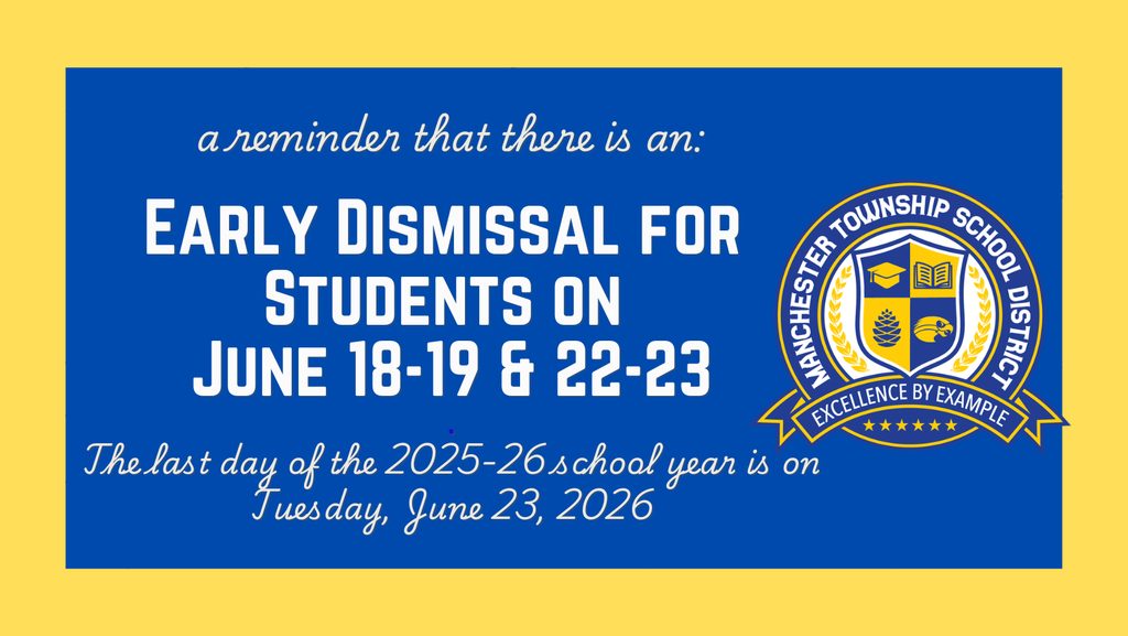 This is a friendly reminder that there is an Early Dismissal for students on June 18-19 and June 22-23, 2026. The last day of the 2025-26 school year is on Tuesday, June 23, 2026. Thank you!