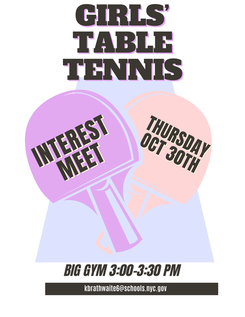 interest meet- girls table tennis (3-3:30pm)